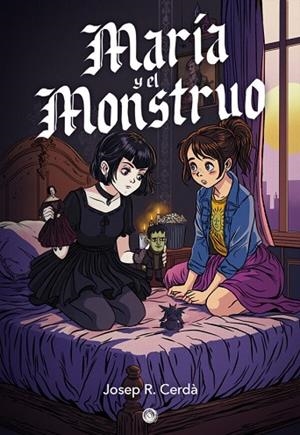 MARÍA Y EL MONSTRUO | 9791387689568 | R. CERDÀ, JOSEP | Llibreria Drac - Librería de Olot | Comprar libros en catalán y castellano online