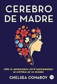 CEREBRO DE MADRE | 9791387601348 | CONABOY, CHELSEA | Llibreria Drac - Librería de Olot | Comprar libros en catalán y castellano online