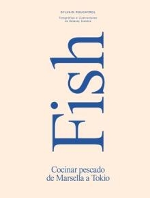 FISH | 9788419043771 | ROUCAYROL, SYLVAIN | Llibreria Drac - Llibreria d'Olot | Comprar llibres en català i castellà online