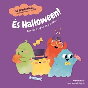 ÉS HALLOWEEN (ELS FANTASMATICS) | 9788413611693 | IACHINI, ANDREA | Llibreria Drac - Llibreria d'Olot | Comprar llibres en català i castellà online