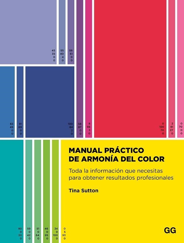 MANUAL PRÁCTICO DE ARMONÍA DEL COLOR | 9788425236105 | SUTTON, TINA | Llibreria Drac - Llibreria d'Olot | Comprar llibres en català i castellà online