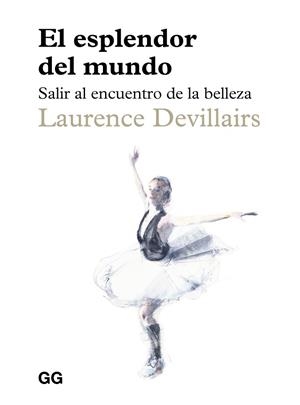 ESPLENDOR DEL MUNDO, EL | 9788425236310 | DEVILLAIRS, LAURENCE | Llibreria Drac - Llibreria d'Olot | Comprar llibres en català i castellà online