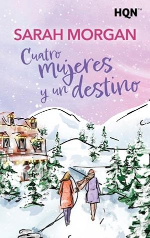 CUATRO MUJERES Y UN DESTINO | 9791370009557 | MORGAN, SARAH | Llibreria Drac - Llibreria d'Olot | Comprar llibres en català i castellà online