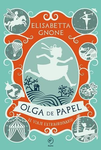 VIAJE EXTRAORDINARIO, EL (OLGA DE PAPEL | 9791387574116 | GNONE, ELISABETTA | Llibreria Drac - Librería de Olot | Comprar libros en catalán y castellano online