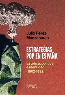 ESTRATEGIAS POP EN ESPAÑA | 9788437649443 | PÉREZ MANZANARES, JULIO | Llibreria Drac - Llibreria d'Olot | Comprar llibres en català i castellà online