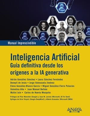 INTELIGENCIA ARTIFICIAL GUIA DEFINITIVA DESDE LOS ORÍGENES A LA IA GENERATIVA | 9788441552128 | VVAA | Llibreria Drac - Llibreria d'Olot | Comprar llibres en català i castellà online