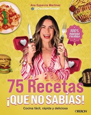 75 RECETAS QUÉ NO SABÍAS | 9788441552463 | ESPARCIA MARTÍNEZ (@COCINARGENIAL), ANA | Llibreria Drac - Llibreria d'Olot | Comprar llibres en català i castellà online