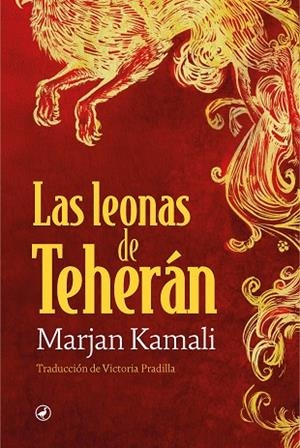 LEONAS DE TEHERÁN, LAS | 9788419722140 | KAMALI, MARJAN | Llibreria Drac - Llibreria d'Olot | Comprar llibres en català i castellà online