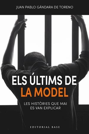 ÚLTIMS DE LA MODEL, ELS. LES HISTÒRIES QUE MAI ES VAN EXPLICAR | 9791387728106 | DE GÁNDARA, JUAN PABLO | Llibreria Drac - Llibreria d'Olot | Comprar llibres en català i castellà online