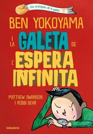 BEN YOKOYAMA I LA GALETA DE L'ESPERA INFINITA | 9788424676391 | SWANSON, MATTHEW | Llibreria Drac - Librería de Olot | Comprar libros en catalán y castellano online