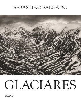 GLACIARES | 9791387881252 | SALGADO, SEBASTIÃO | Llibreria Drac - Llibreria d'Olot | Comprar llibres en català i castellà online