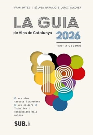 GUIA DE VINS DE CATALUNYA 2026, LA | 9788494929380 | ALCOVER, JORDI; NARANJO, SILVIA | Llibreria Drac - Llibreria d'Olot | Comprar llibres en català i castellà online