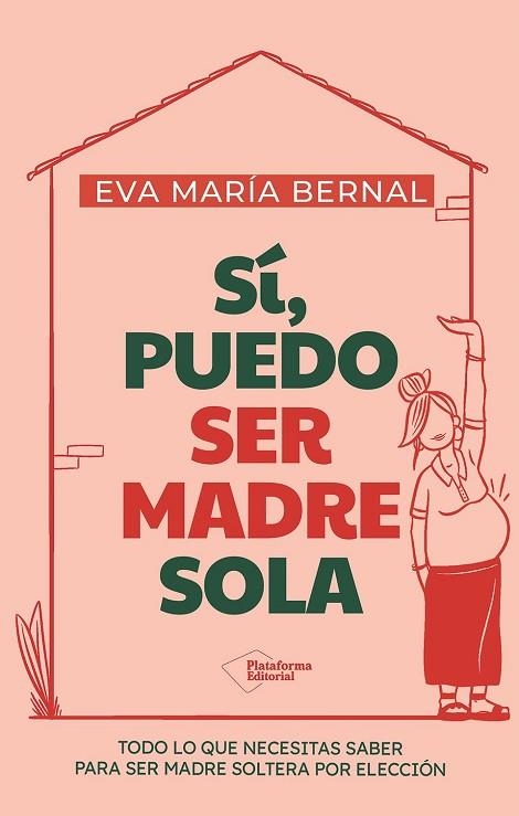 SÍ, PUEDO SER MADRE SOLA | 9791387813352 | BERNAL, EVA MARÍA | Llibreria Drac - Librería de Olot | Comprar libros en catalán y castellano online