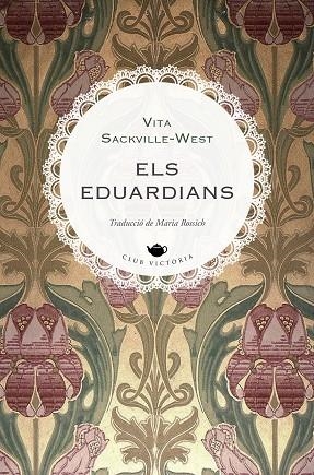EDUARDIANS, ELS | 9788419474797 | SACKVILLE-WEST, VITA | Llibreria Drac - Llibreria d'Olot | Comprar llibres en català i castellà online