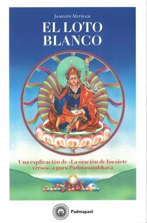 LOTO BLANCO, EL | 9788412804720 | JAMGON MIPHAM | Llibreria Drac - Llibreria d'Olot | Comprar llibres en català i castellà online