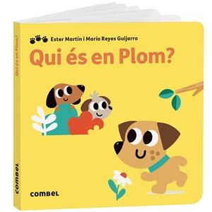 QUI ÉS EN PLOM? (PLIM PLAM PLUM) | 9788411582940 | MARTÍN, ESTER | Llibreria Drac - Llibreria d'Olot | Comprar llibres en català i castellà online
