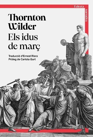 IDUS DE MARÇ, ELS | 9791387933005 | WILDER, THORNTON | Llibreria Drac - Librería de Olot | Comprar libros en catalán y castellano online