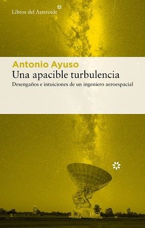 UNA APACIBLE TURBULENCIA | 9788410178724 | AYUSO BAREA, ANTONIO | Llibreria Drac - Llibreria d'Olot | Comprar llibres en català i castellà online