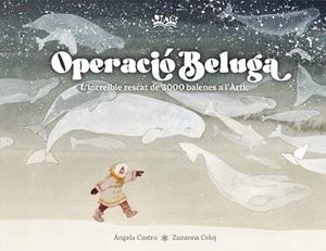 OPERACIÓ BELUGA (CAT) | 9788419684479 | CASTRO DÍAZ, ÁNGELA | Llibreria Drac - Llibreria d'Olot | Comprar llibres en català i castellà online