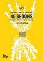 40 SEGONS | 9791387645120 | QUINTERO, LURDES;  BARBERÀ, MARINA | Llibreria Drac - Librería de Olot | Comprar libros en catalán y castellano online