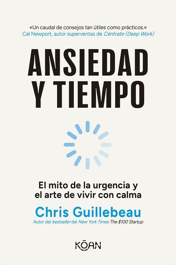 ANSIEDAD Y TIEMPO | 9788410358294 | GUILLEBEAU, CHRIS | Llibreria Drac - Llibreria d'Olot | Comprar llibres en català i castellà online