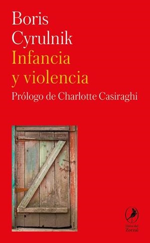 INFANCIA Y VIOLENCIA | 9788412990768 | CYRULNIK, BORIS | Llibreria Drac - Llibreria d'Olot | Comprar llibres en català i castellà online