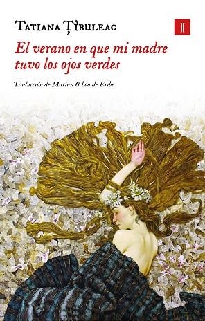 VERANO EN QUE MI MADRE TUVO LOS OJOS VERDES, EL | 9791387641405 | TIBULEAC, TATIANA | Llibreria Drac - Librería de Olot | Comprar libros en catalán y castellano online