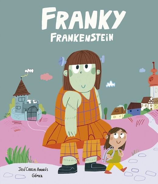 FRANKY FRANKENSTEIN | 9791387834517 | ANDRÉS, JOSÉ CARLOS | Llibreria Drac - Llibreria d'Olot | Comprar llibres en català i castellà online