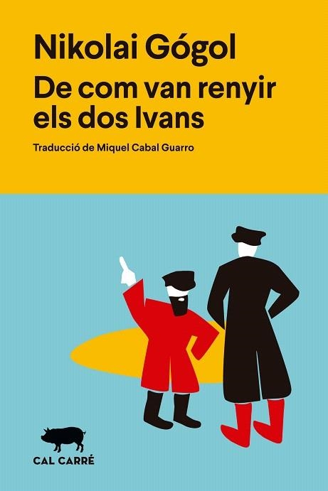 DE COM VAN RENYIR ELS DOS IVANS | 9788412995039 | GÓGOL, NIKOLAI | Llibreria Drac - Llibreria d'Olot | Comprar llibres en català i castellà online