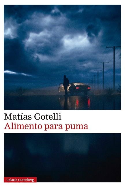 ALIMENTO PARA PUMA | 9788410107915 | GOTELLI, MATÍAS | Llibreria Drac - Librería de Olot | Comprar libros en catalán y castellano online
