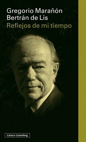 REFLEJOS DE MI TIEMPO | 9791387605186 | MARAÑON, GREGORIO | Llibreria Drac - Llibreria d'Olot | Comprar llibres en català i castellà online