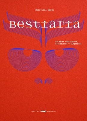 BESTIARIA | 9788412970180 | DARDI, DOMITILLA | Llibreria Drac - Librería de Olot | Comprar libros en catalán y castellano online