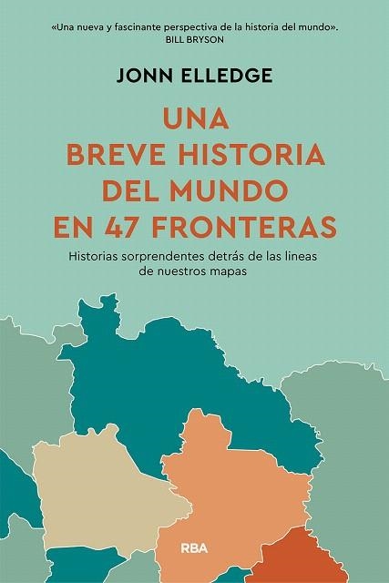 BREVE HISTORIA DEL MUNDO EN 47 FRONTERAS, UNA | 9788411325813 | ELLEDGE, JONN | Llibreria Drac - Librería de Olot | Comprar libros en catalán y castellano online