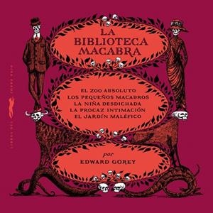 BIBLIOTECA MACABRA, LA (ESTUCHE) | 9788412733990 | EDWARD GOREY | Llibreria Drac - Librería de Olot | Comprar libros en catalán y castellano online