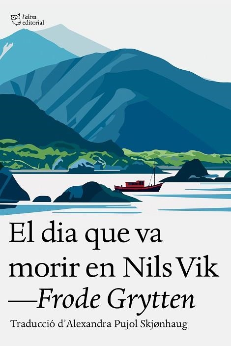 DIA QUE VA MORIR EN NILS VIK, EL | 9791387672324 | GRYTTEN, FRODE | Llibreria Drac - Llibreria d'Olot | Comprar llibres en català i castellà online
