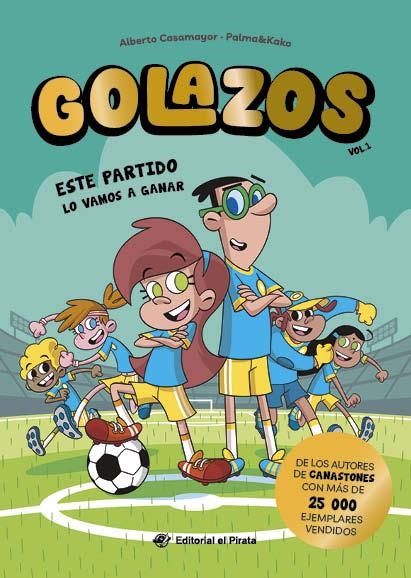 ESTE PARTIDO LO VAMOS A GANAR (GOLAZOS 1) | 9788419898395 | CASAMAYOR, ALBERTO | Llibreria Drac - Llibreria d'Olot | Comprar llibres en català i castellà online