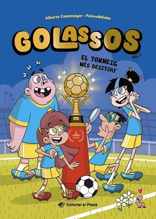 TORNEIG MES DESITJAT, EL (GOLASSOS 2) | 9788419912442 | CASAMAYOR, ALBERTO | Llibreria Drac - Llibreria d'Olot | Comprar llibres en català i castellà online