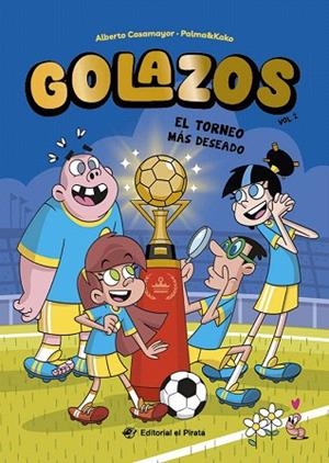 TORNEO MAS DESEADO, EL (GOLAZOS 2) | 9788419898555 | CASAMAYOR, ALBERTO | Llibreria Drac - Llibreria d'Olot | Comprar llibres en català i castellà online