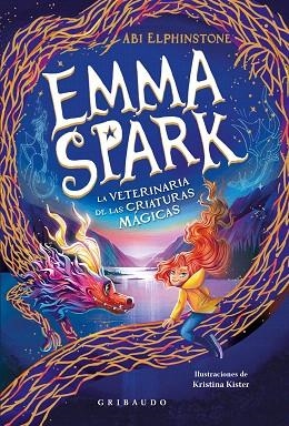 EMMA SPARK, LA VETERINARIA DE LAS CRIATURAS MÁGICAS | 9788412978285 | ELPHINSTONE, ABI | Llibreria Drac - Llibreria d'Olot | Comprar llibres en català i castellà online