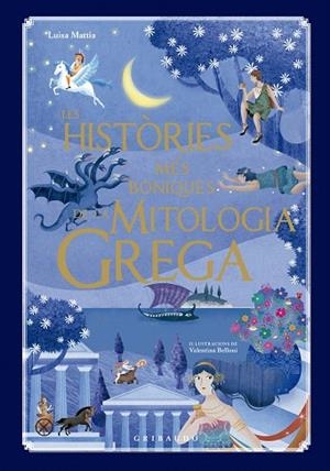 HISTÒRIES MÉS BONIQUES DE LA MITOLOGIA GREGA, LES | 9791399073041 | MATTIA, LUISA | Llibreria Drac - Librería de Olot | Comprar libros en catalán y castellano online