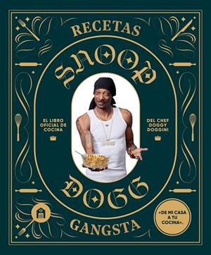 RECETAS GANGSTA | 9791259576460 | DOGG, SNOOP | Llibreria Drac - Llibreria d'Olot | Comprar llibres en català i castellà online