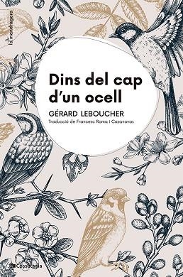 DINS DEL CAP D'UN OCELL | 9788413565163 | LEBOUCHER, GÉRARD | Llibreria Drac - Librería de Olot | Comprar libros en catalán y castellano online