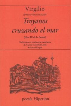 TROYANOS CRUZANDO EL MAR (LIBRO III DE LA ENEIDA) | 9788490022672 | AA.DD. | Llibreria Drac - Llibreria d'Olot | Comprar llibres en català i castellà online