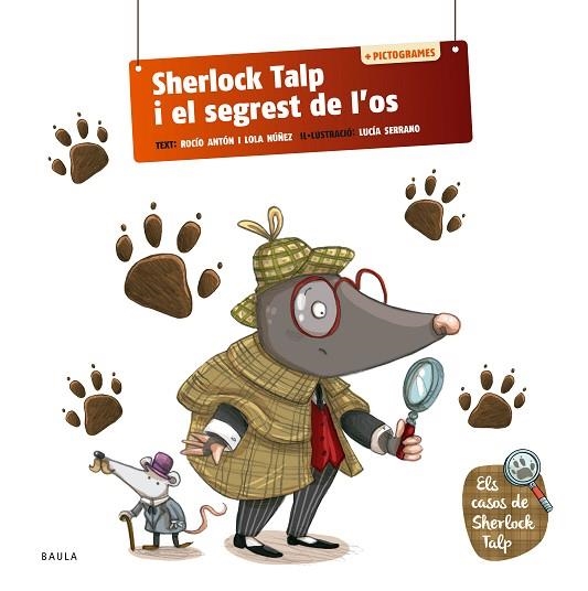 SHERLOCK TALP I EL SEGREST DE L'OS (ELS CASOS DE SHERLOCK TALP) | 9788447954575 | ANTÓN, ROCÍO; NUÑEZ, LOLA | Llibreria Drac - Llibreria d'Olot | Comprar llibres en català i castellà online