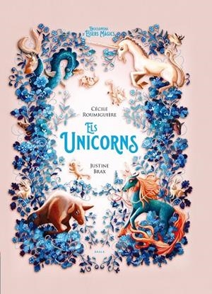 UNICORNS, ELS (ENCICLOPÈDIA D'ÉSSERS MÀGICS) | 9788447954766 | ROUMIGUIERE, CECILE | Llibreria Drac - Librería de Olot | Comprar libros en catalán y castellano online
