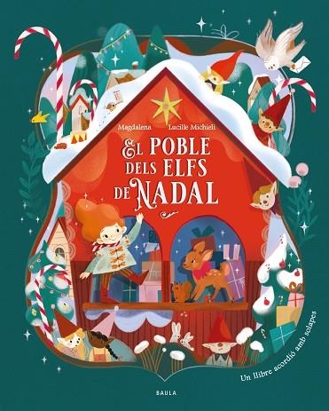 POBLE DELS ELFS DE NADAL, EL | 9788447952984 | MAGDALENA | Llibreria Drac - Librería de Olot | Comprar libros en catalán y castellano online