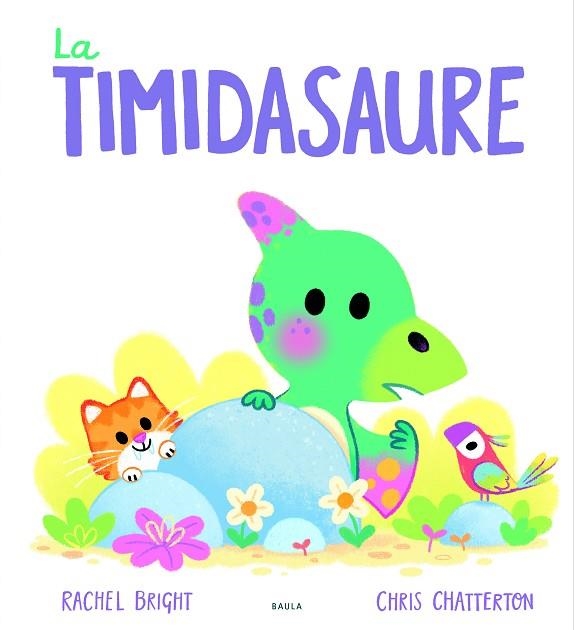 TIMIDASAURE, LA | 9788447955084 | BRIGHT, RACHEL | Llibreria Drac - Librería de Olot | Comprar libros en catalán y castellano online