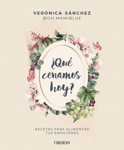 QUÉ CENAMOS HOY | 9788441552500 | SÁNCHEZ, VERÓNICA (@OH.MAMIBLUE) | Llibreria Drac - Llibreria d'Olot | Comprar llibres en català i castellà online