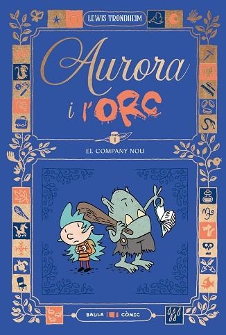 COMPANY NOU, EL (AURORA I L'ORC 1) | 9788447953011 | TRONDHEIM, LEWIS | Llibreria Drac - Llibreria d'Olot | Comprar llibres en català i castellà online