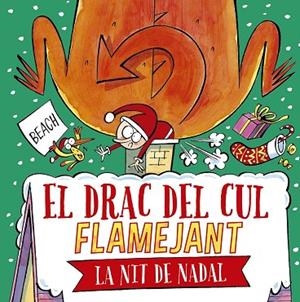 DRAC DEL CUL FLAMEJANT LA NIT DE NADAL, EL | 9788491457664 | BEACH | Llibreria Drac - Llibreria d'Olot | Comprar llibres en català i castellà online